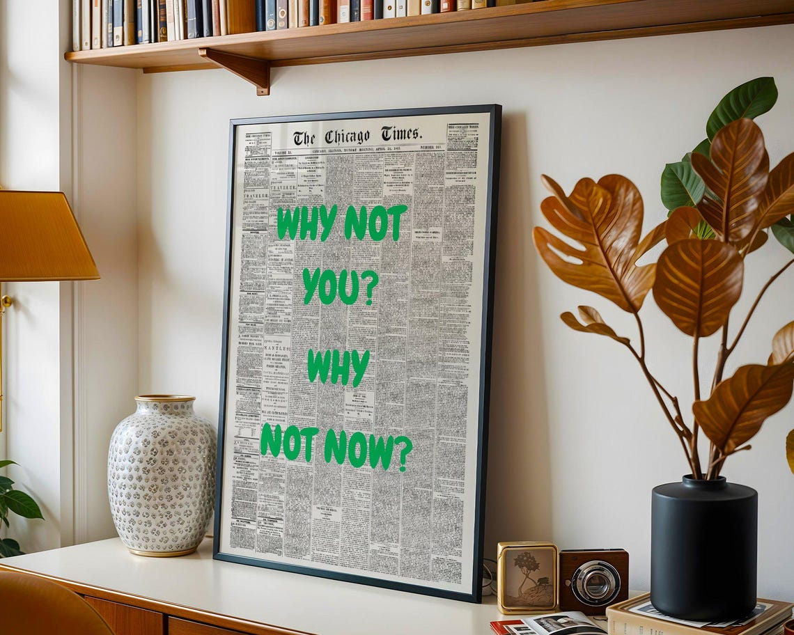 Why Not You Why Not Now Green Chicago Times Typography Quote Poster - Image 2