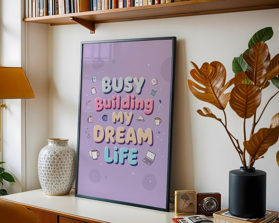 Busy Building My Dream Life Purple Bubble Letter Goal Setter Quote Poster - Image 3