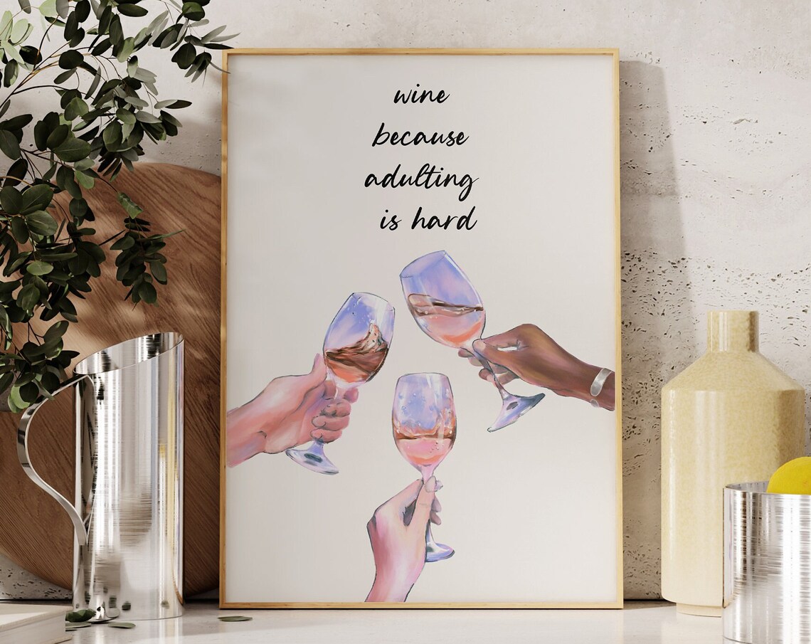 Wine Because Adulting Is Hard Toasting Watercolor Wall Poster
