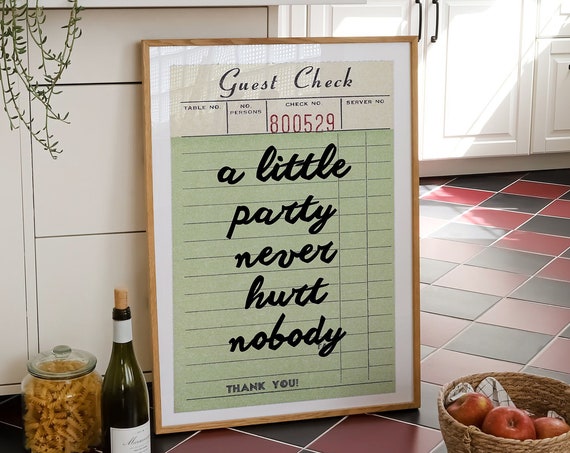 A Little Party Never Hurt Nobody Print Guest Check Print Trendy Kitchen Decor Bar Cart Print Retro Guest Check Wall Art Funky Decor