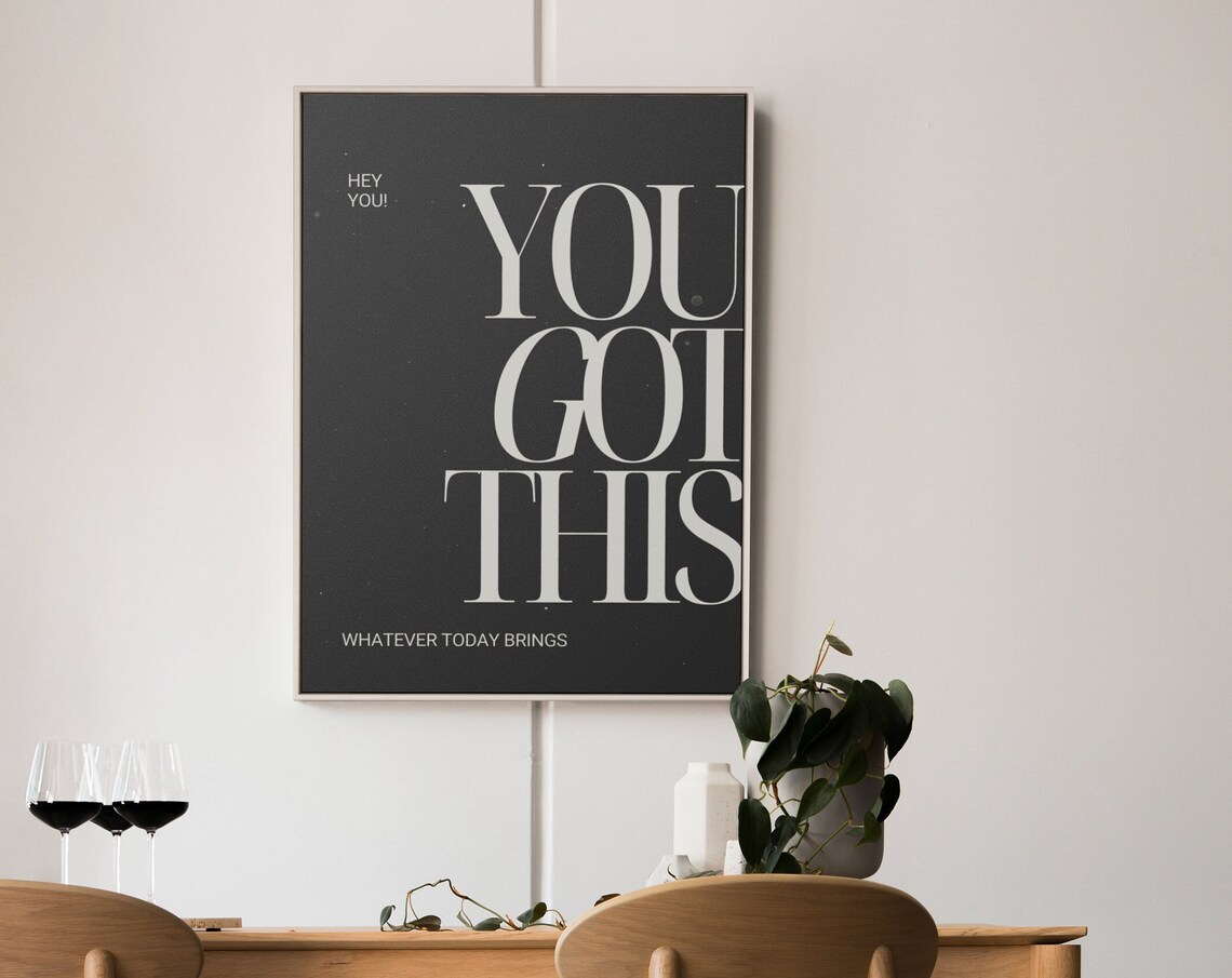 You Got This Inspirational Quote Poster, Dorm Decor - Image 2