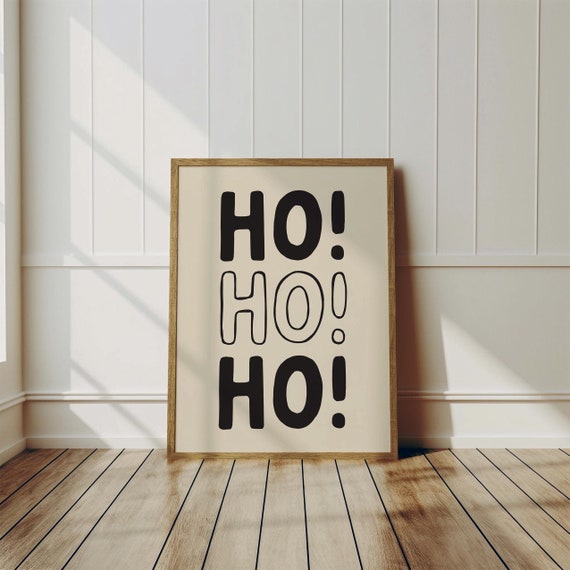 Ho Ho Ho Funny Wall Art Print Home Decor Gift For Her Gift For Him Christmas Wall Art Print