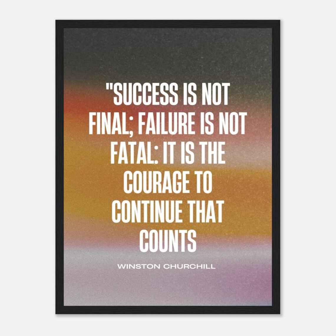 Winston Churchill Success Is Not Final Poster Sunset Gradient Motivational Decor - Image 2