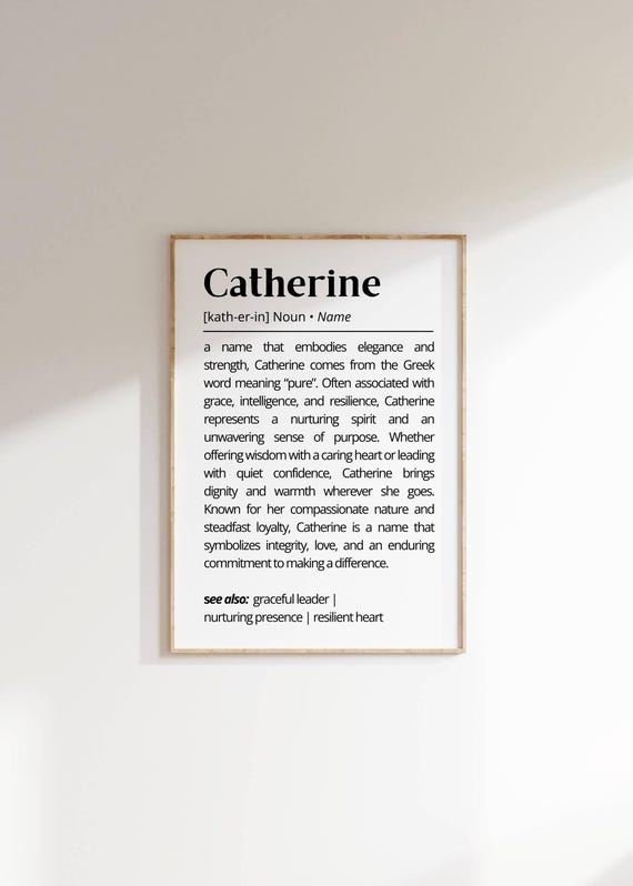 Catherine Name Definition Wall Art Personalized Elegant Print Name Meaning Decor Minimalist Gift For Her Typography As Name Art Poster