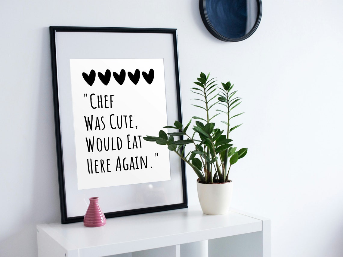 Chef Was Cute Would Eat Here Again Funny Kitchen Wall Poster - Image 4