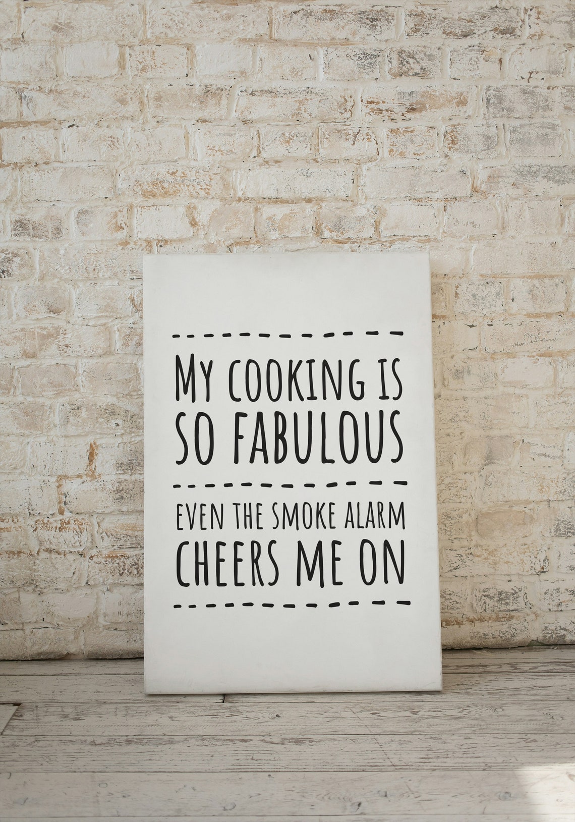 My Cooking Is So Fabulous the Smoke Alarm Cheers Me On Kitchen Poster - Image 2