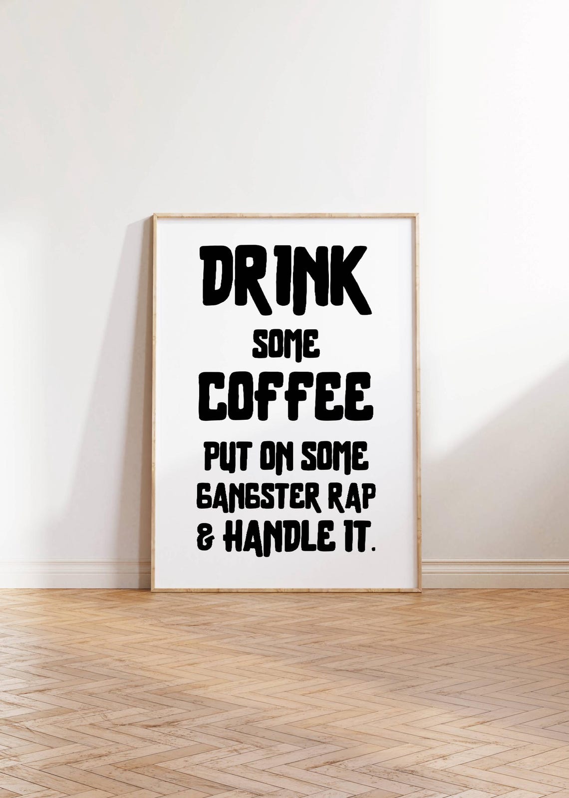 Drink Some Coffee Gangster Rap Bold Funny Motivational Poster - Image 3