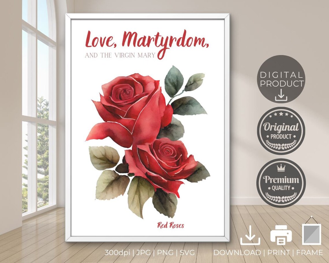 Love Martyrdom Virgin Mary Red Rose Watercolor Christian Faith Poster