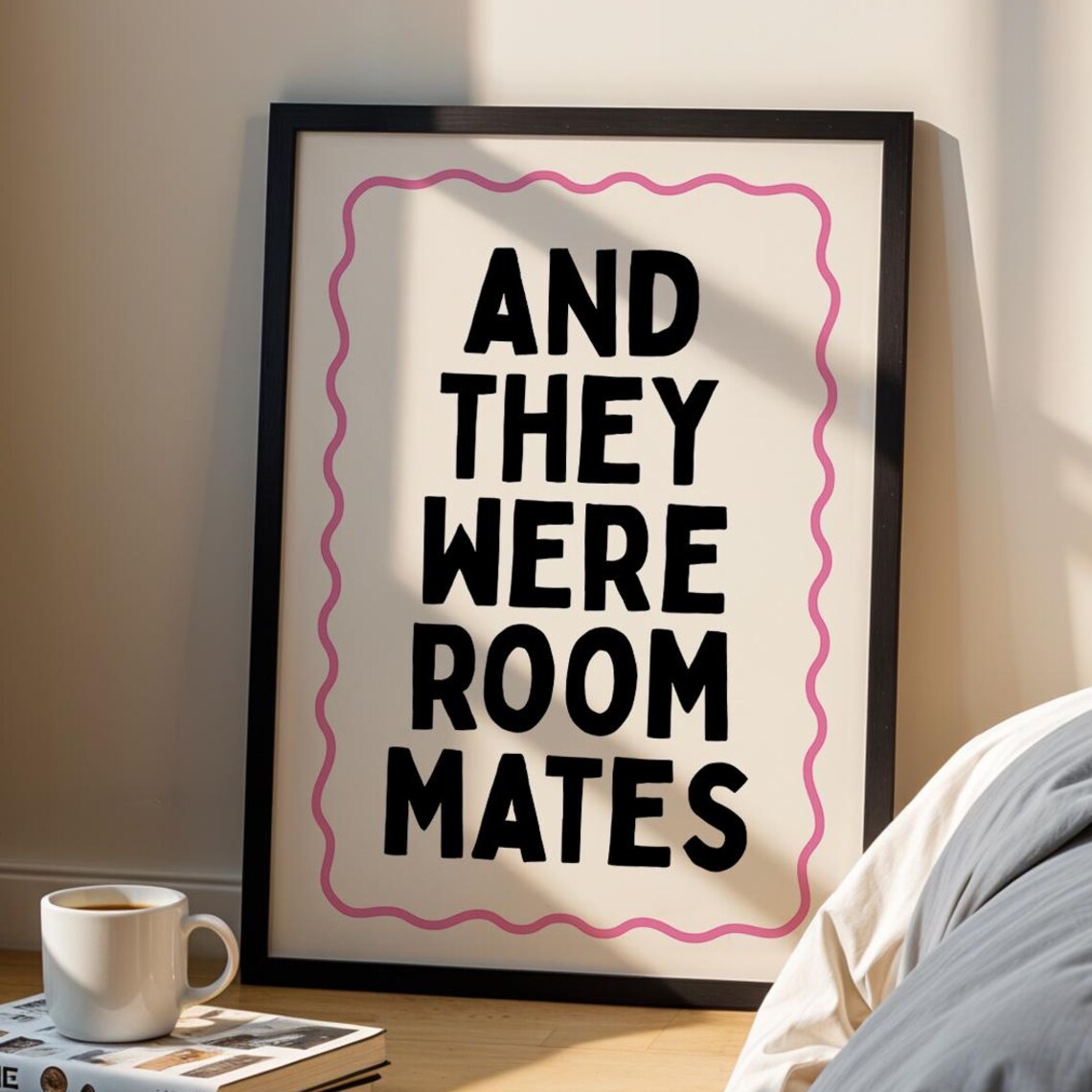 And They Were Roommates Bold Retro Funny Quote Dorm Wall Poster