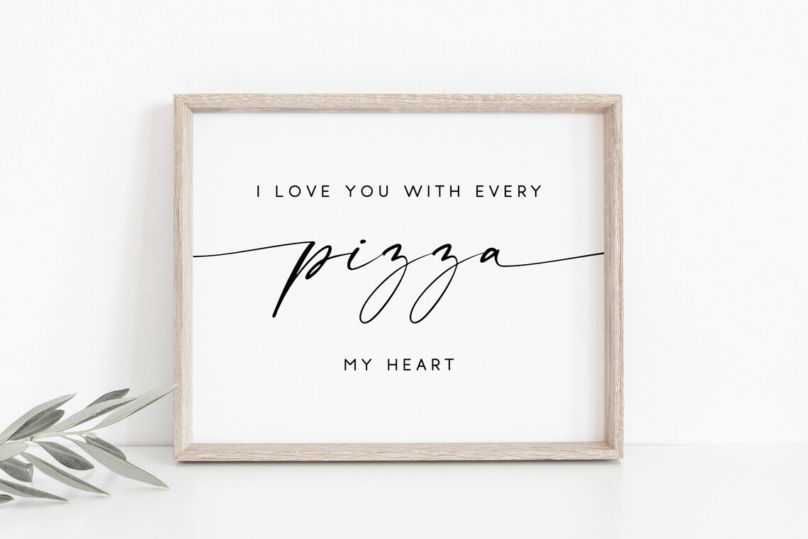 Pizza Bar Sign, Wedding Decor Love Print