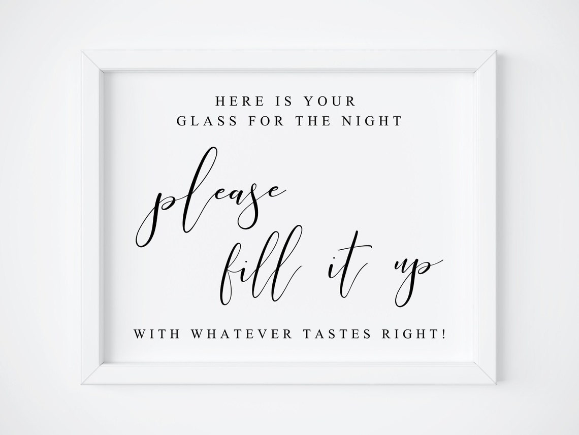 Please Fill It Up Drink Station Glass Wedding Sign Calligraphy Poster