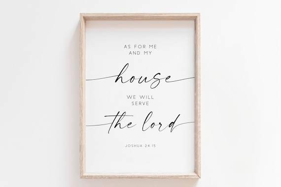 As For Me And My House We Will Serve The Lord Joshua 2415 Poster
