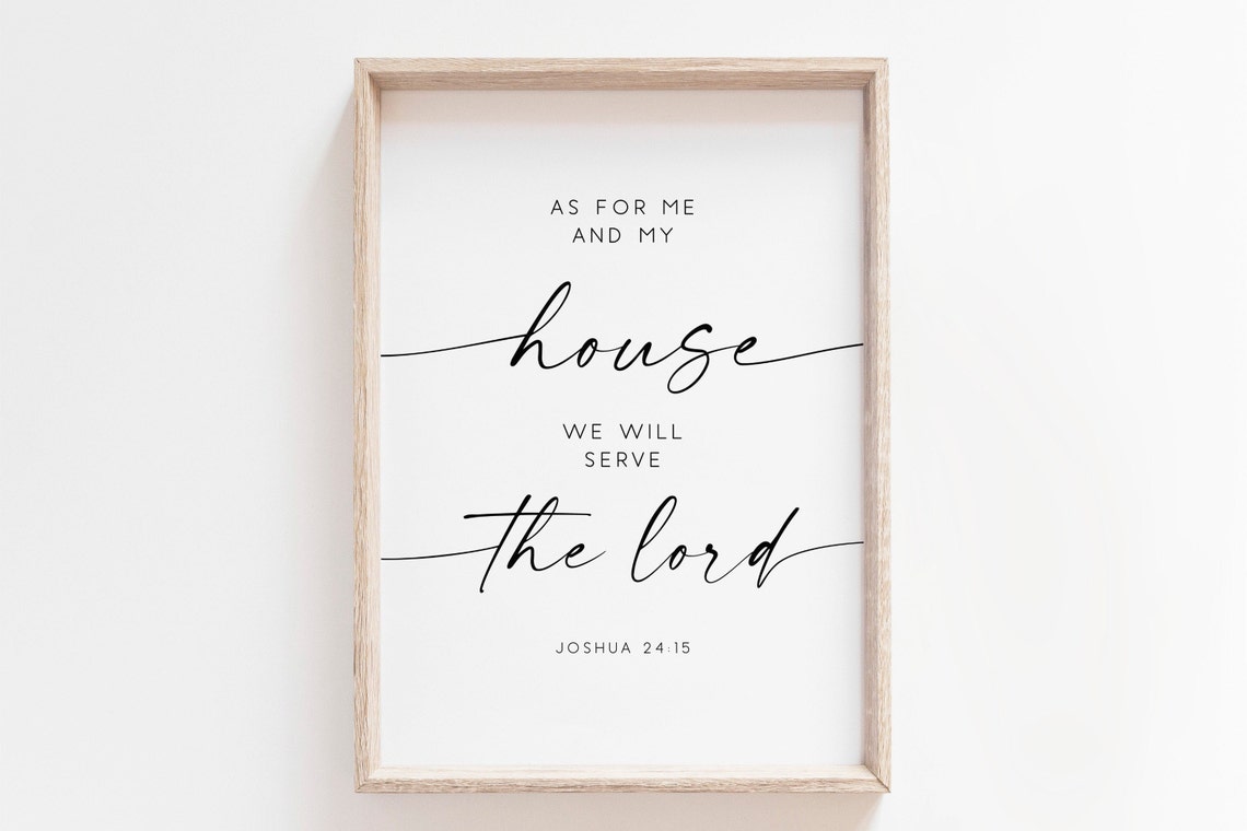 As For Me And My House We Will Serve The Lord Joshua 2415 Poster