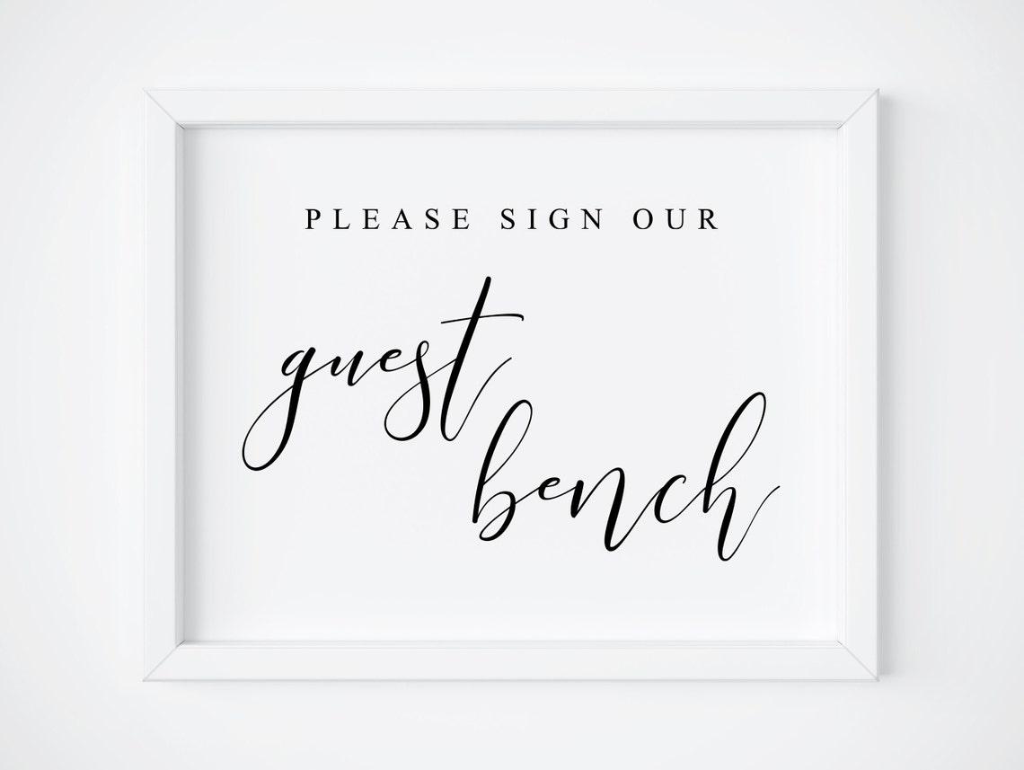 Please Sign Our Guest Bench Wedding Guestbook Sign Calligraphy Poster