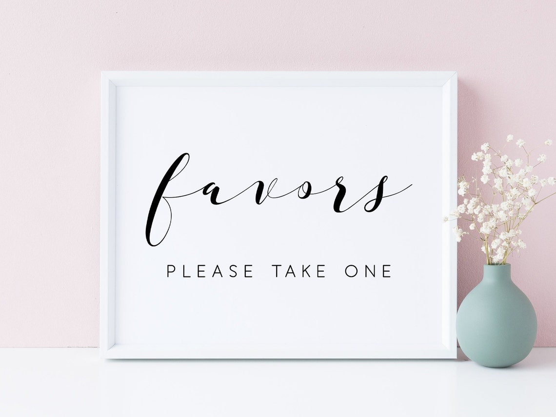 Favors Sign Favors Wedding Favors Sign Wedding Signs Favors Wedding Sign Favors Wedding Wedding Reception Favors Please Take One