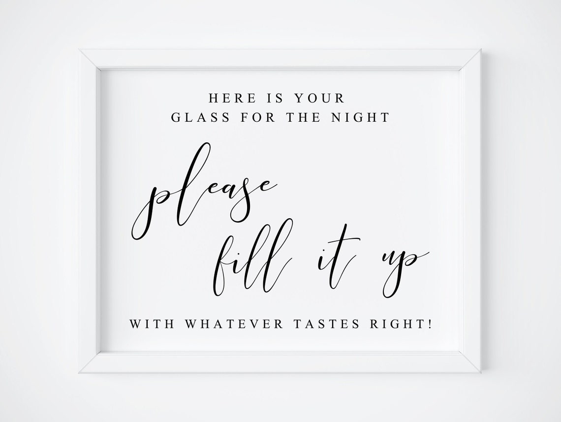 Please Fill It Up Wedding Drink Sign Glass for the Night Poster
