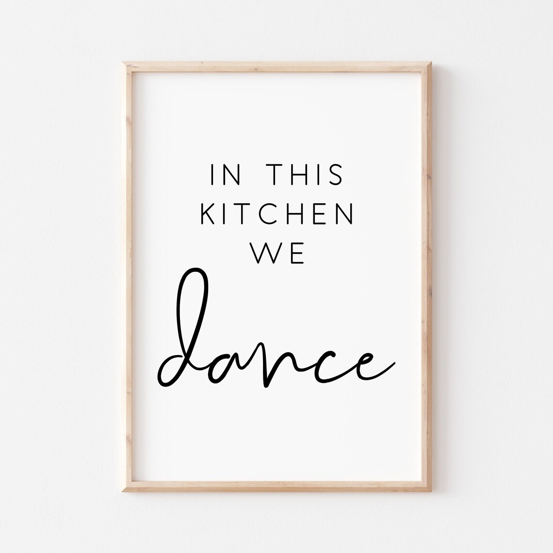 In This Kitchen We Dance Kitchen Wall Art Print
