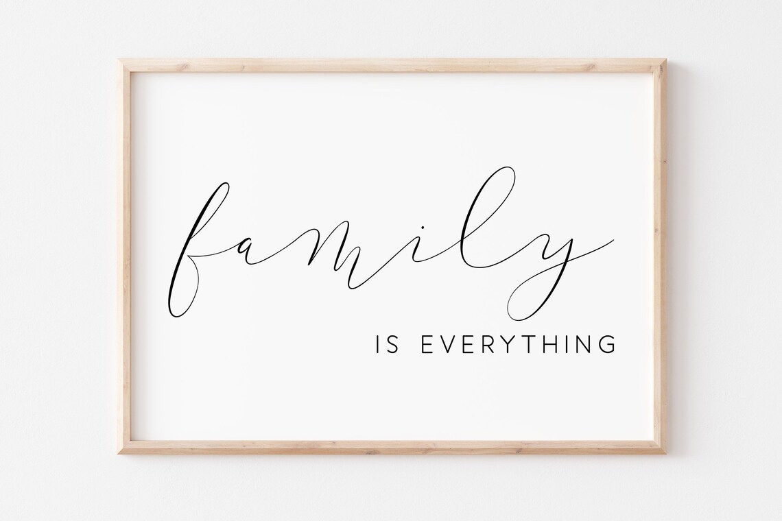 Family Is Everything Quote Wall Art Print