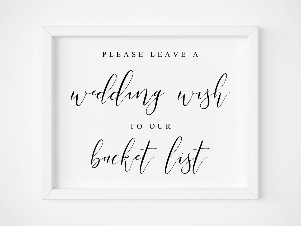 Please Leave A Wedding Wish To Our Bucket List Calligraphy Sign Poster