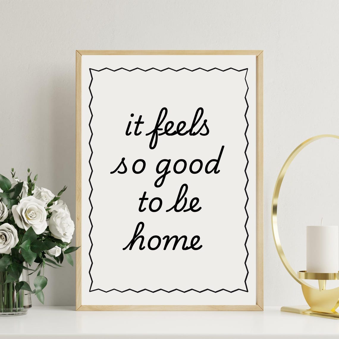 It Feels So Good To Be Home Script Typography Home Quote Poster