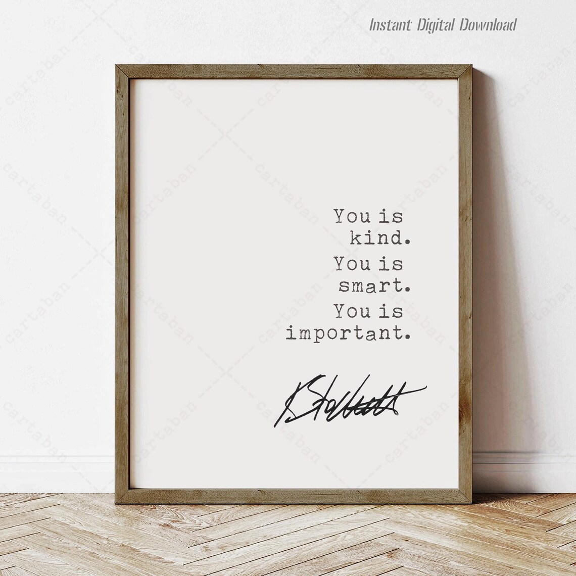 You Is Kind Quote Art Print, Kathryn Stockett Book Lovers