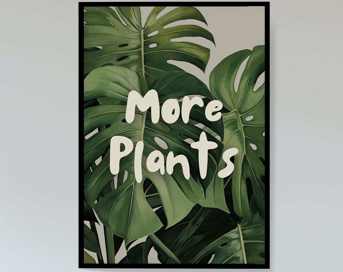 More Plants Monstera Leaves Bold Green Botanical Typography Art Poster - Image 7