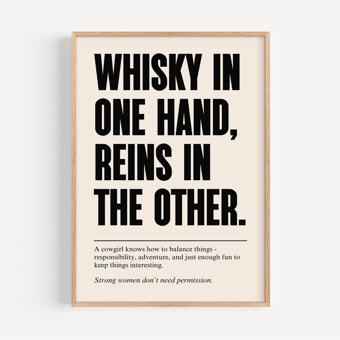 Whisky In One Hand Reins In The Other Cowgirl Western Quote Poster