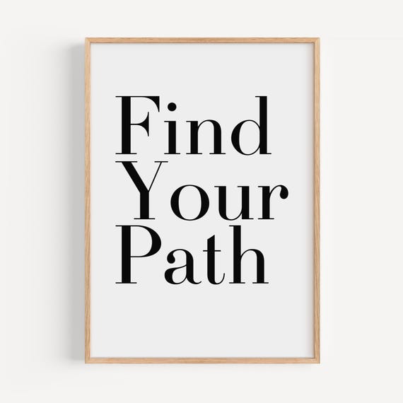 Minimalist Typography Poster Find Your Path Black And White Motivational Art
