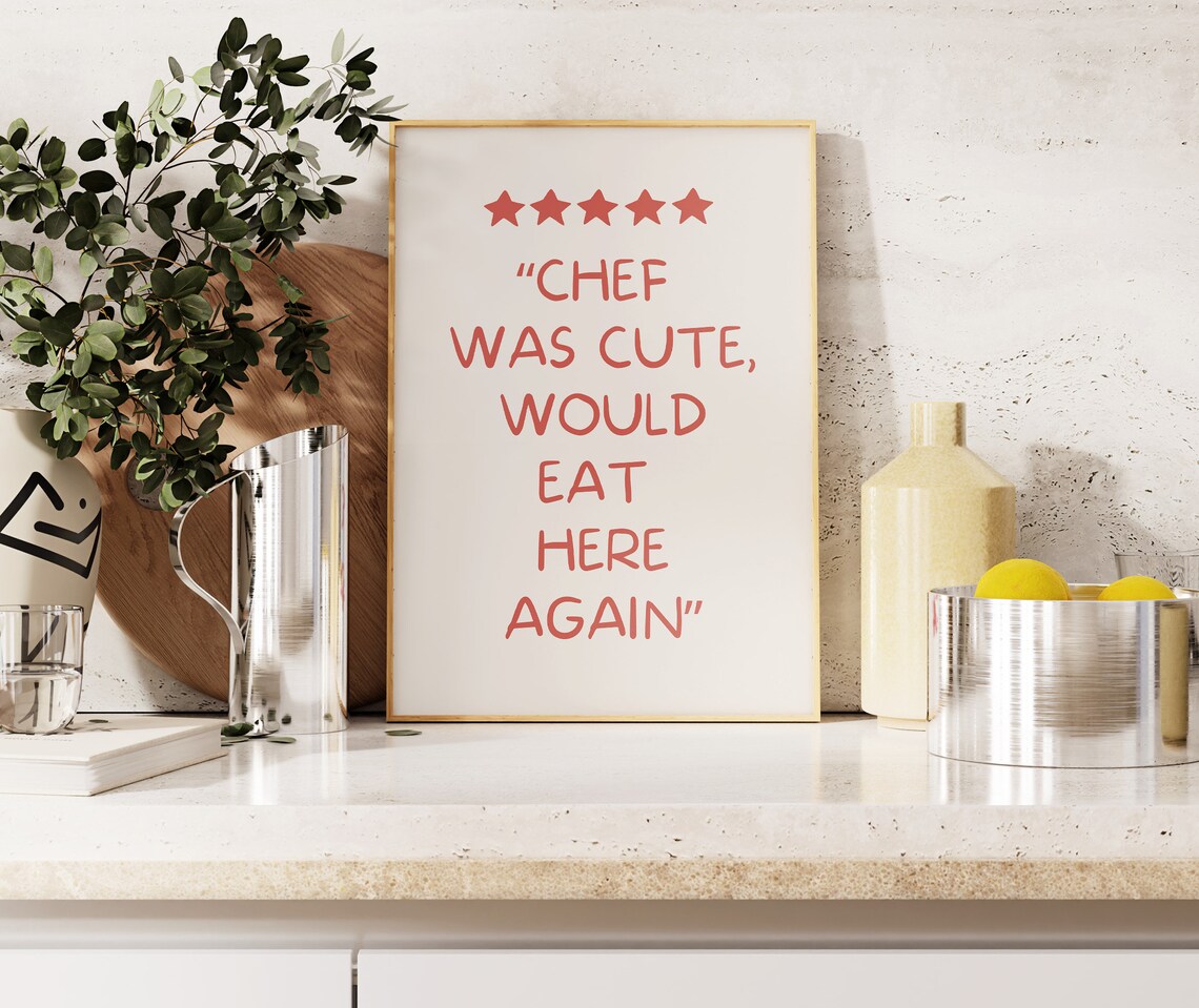 Chef Was Cute Print Aesthetic Kitchen Decor Trendy Kitchen Wall Art Cute Kitchen Print Kitchen Wall Art Chef Print Home Decor - Image 4