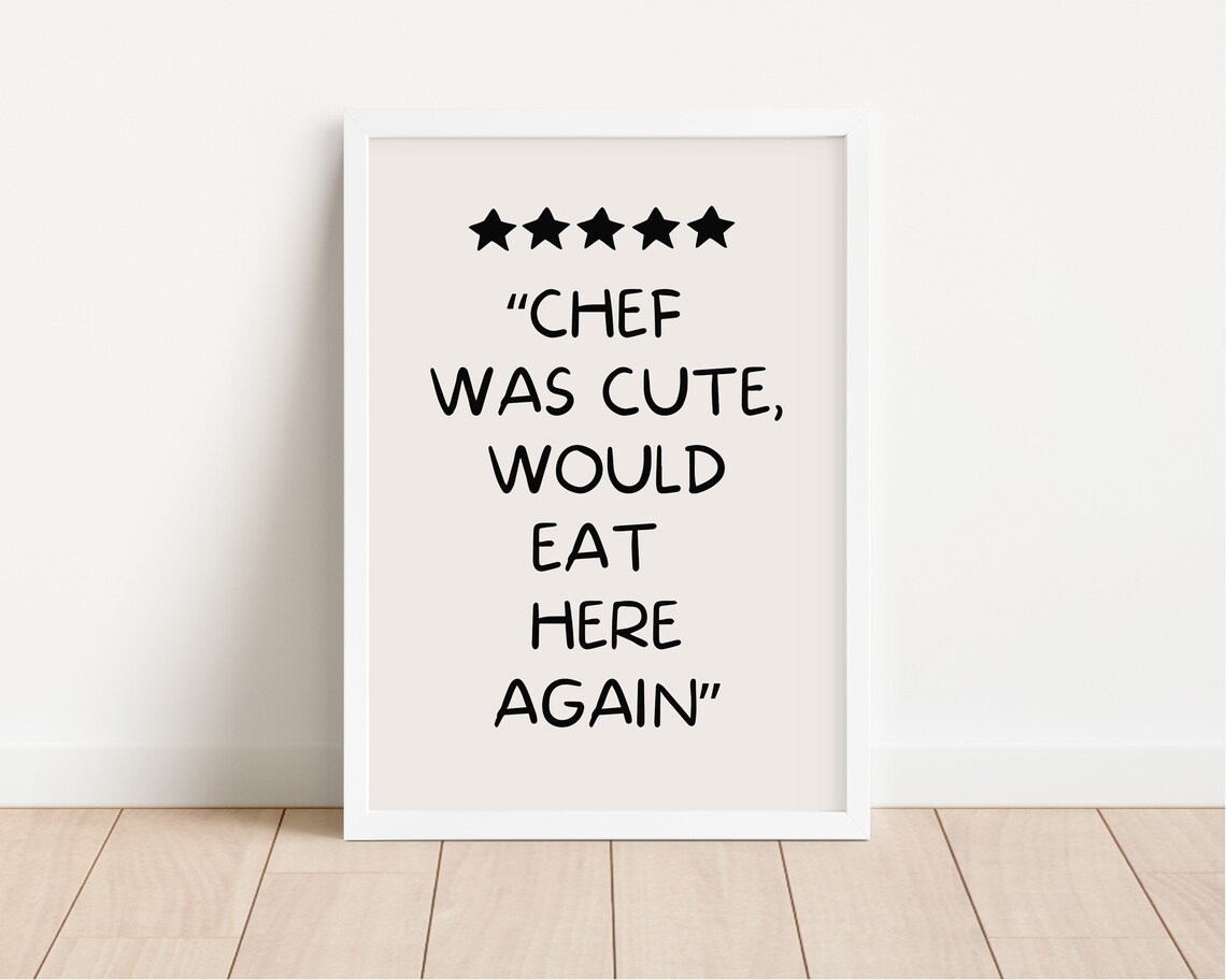 Chef Was Cute Print Aesthetic Kitchen Decor Trendy Kitchen Wall Art Cute Kitchen Print Kitchen Wall Art Chef Print Home Decor - Image 2