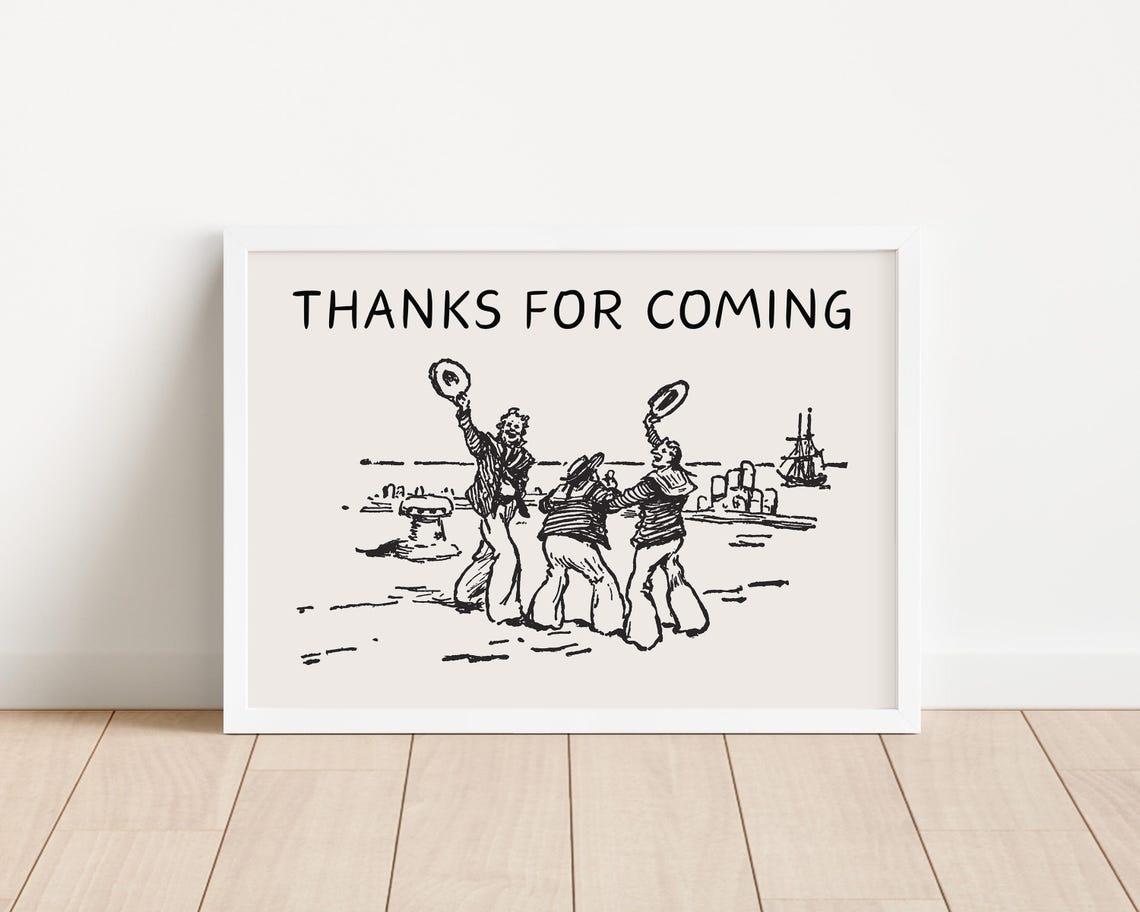 Thanks For Coming Vintage Sailor Sketch Funny Entryway Poster - Image 2