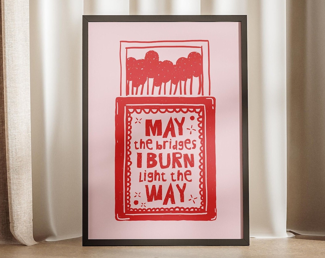 May The Bridges I Burn Light Way Doodle Matchbox Art Print