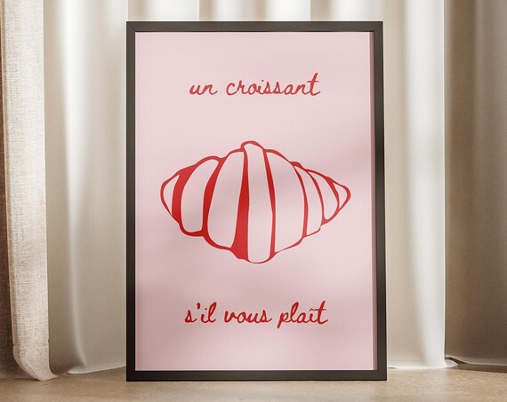 Un Croissant Sil Vous Plait French Doodle Trendy Girly Breakfast Poster France Morning Red Pink Print Kitchen Food Wall Art Bakery Cuisine