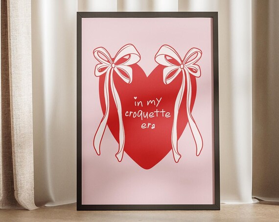 In My Croquette Era Big Pink Heart Bows Girly Quote Typography Poster