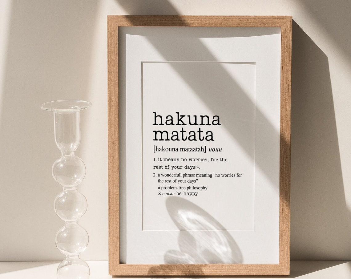 Hakuna Matata Definition Dictionary Meaning No Worries Quote Poster