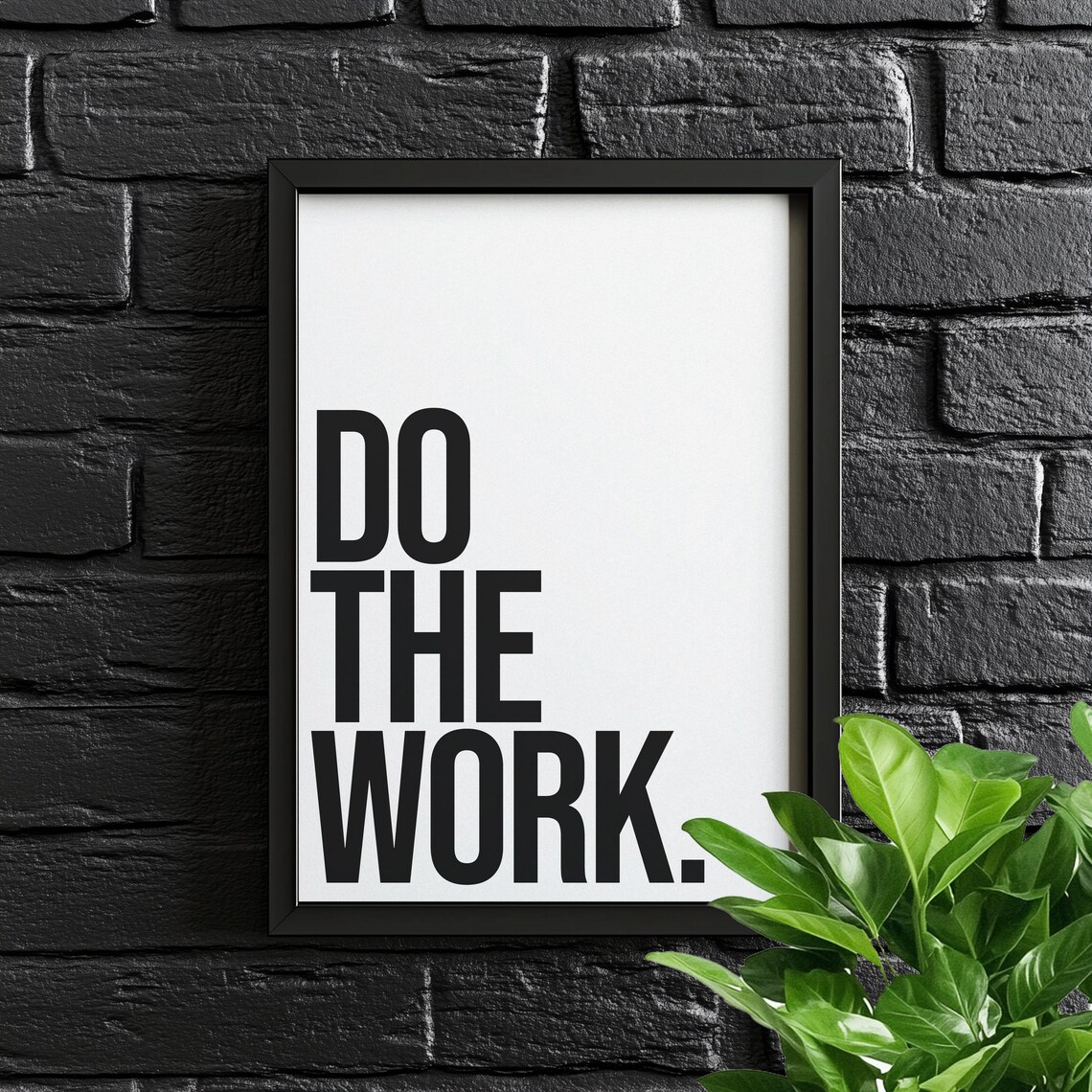 Do The Work Motivational Quote Art Print