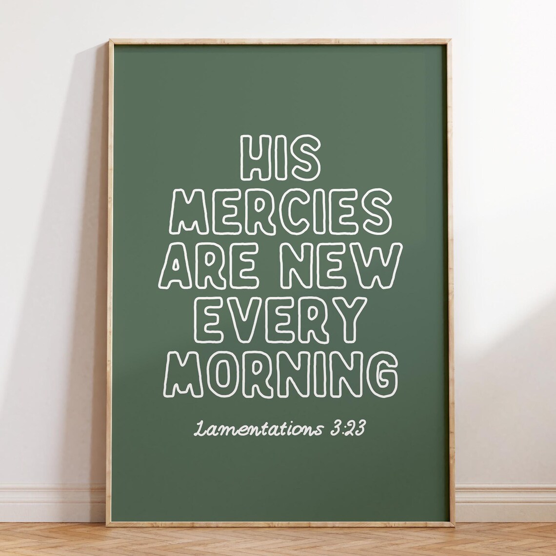 His Mercies Are New Every Morning Lamentations 3 23 Green Playful Poster