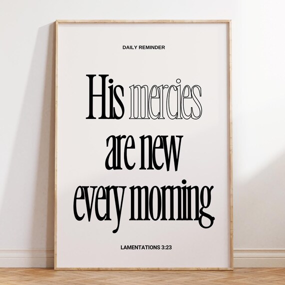 Daily Reminder His Mercies Are New Every Morning Black Typography Poster