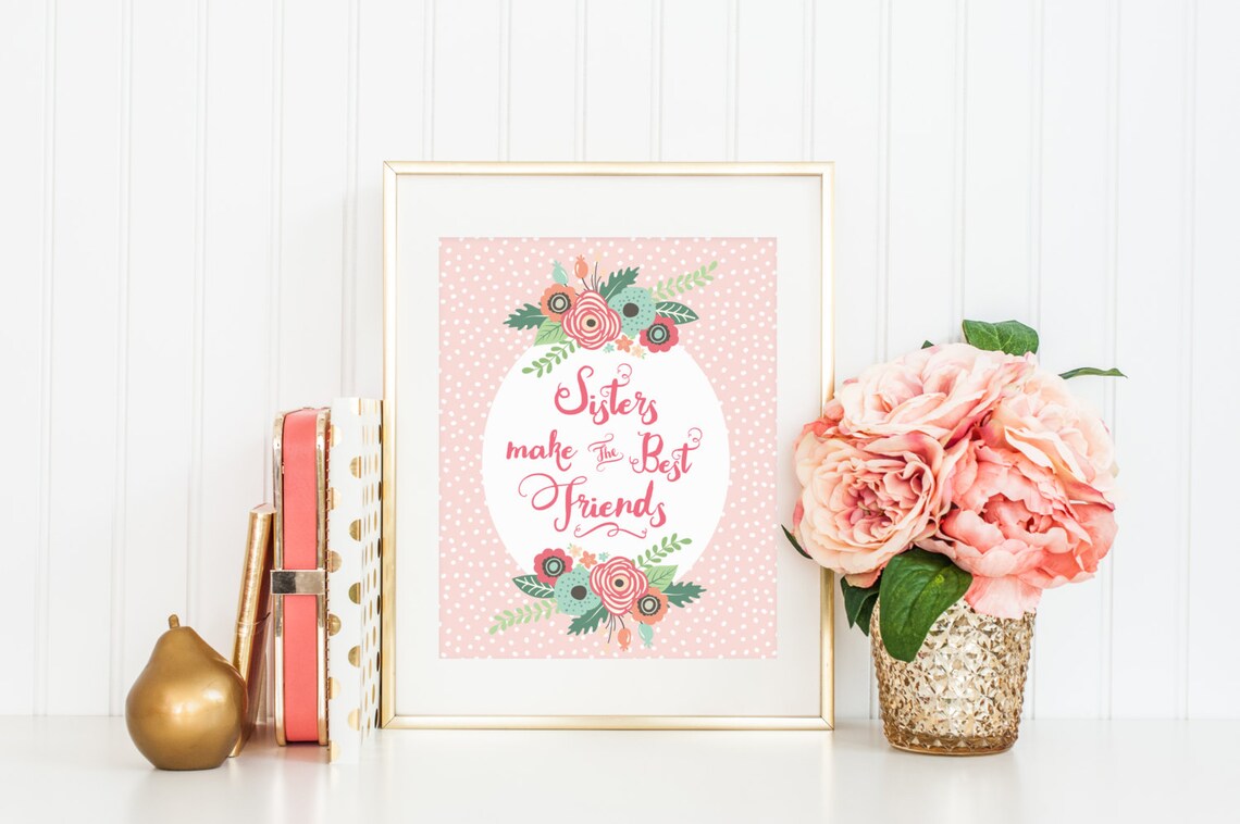 Sisters Make The Best Friends Nursery Art Print