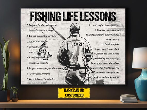 Fishing Life Lesson Fisherman Personalized Fishing Poster Fisher Print Fishing Custom Gift For Men