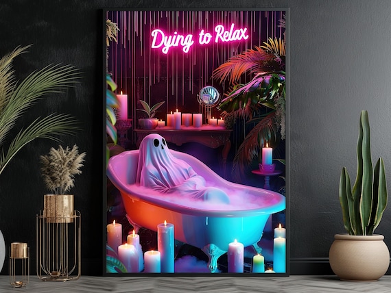 Dying to Relax Neon Ghost in Bathtub Funny Halloween Bathroom Poster