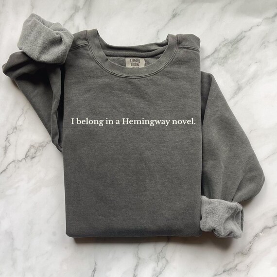 I Belong In A Hemingway Novel Moody Literary Quote Design Print