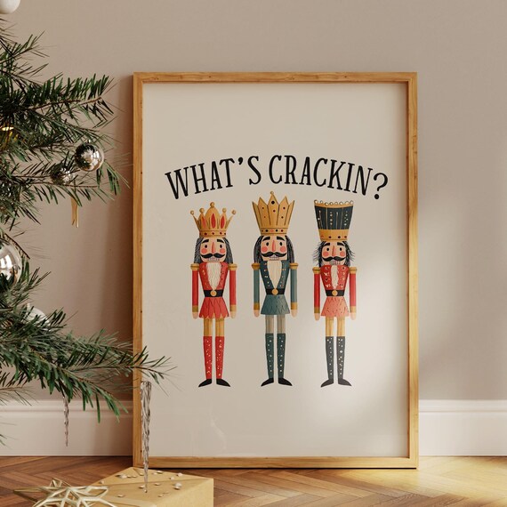 Whats Crackin Nutcracker Funny Christmas Poster