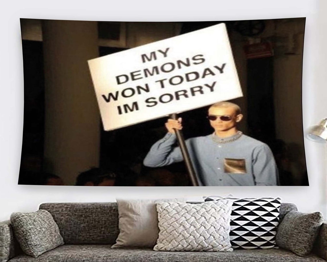 My Demons Won Today Im Sorry Funny Meme Sign Tapestry Poster - Image 2