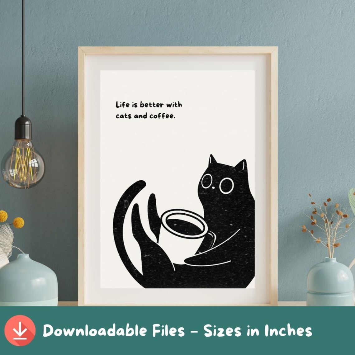 Life Is Better With Cats And Coffee Minimal Black Cat Poster