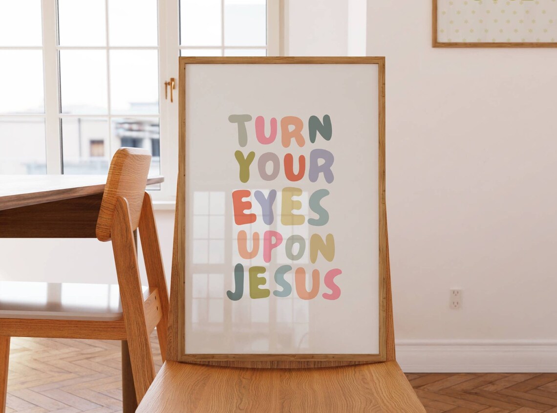 Turn Your Eyes Upon Jesus Christian Wall Print