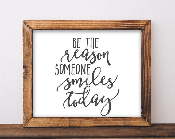 Quote Wall Art Be The Reason Someone Smiles Today Diy Home Decor Cubicle Office Inspirational Happy Black And White