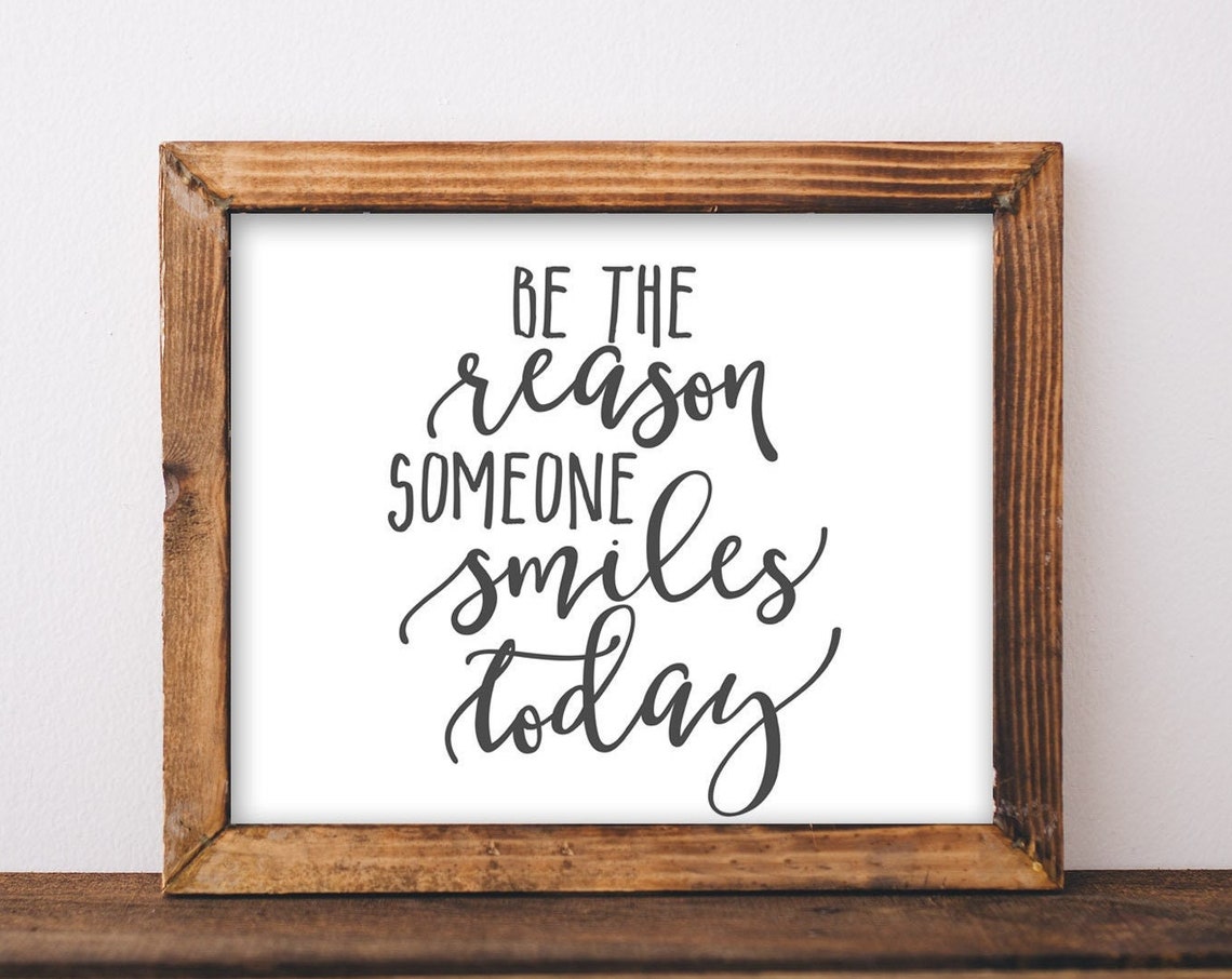 Be The Reason Someone Smiles Today Inspirational Typography Poster