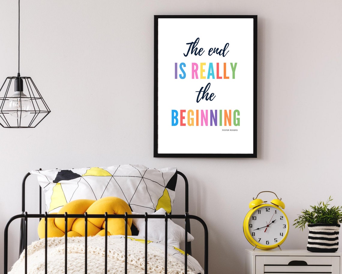 The End Is Really the Beginning Mister Rogers Rainbow Quote Wall Art - Image 2