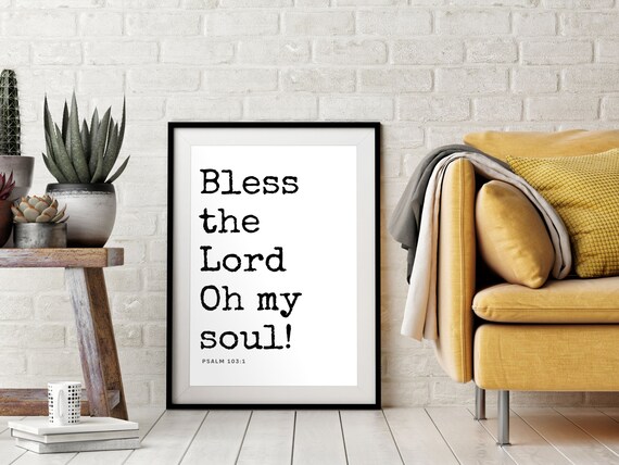 Bless the Lord Oh My Soul Psalm 103 Typewriter Black White Poster